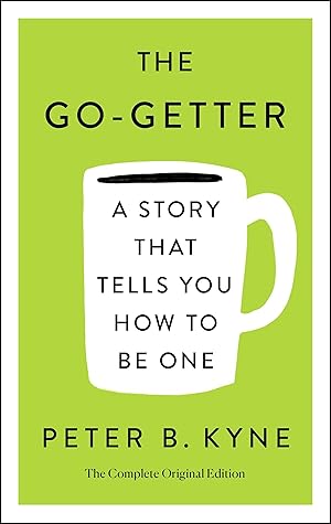 Bild des Verkufers fr The Go-Getter: A Story That Tells You How to Be One: The Complete Original Edition zum Verkauf von moluna