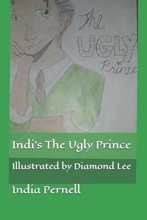 Immagine del venditore per Indi\ s the Ugly Prince: Illustrated by Diamond Lee venduto da moluna