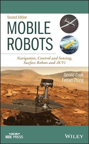 Image du vendeur pour Mobile Robots: Navigation, Control and Remote Sensing mis en vente par moluna