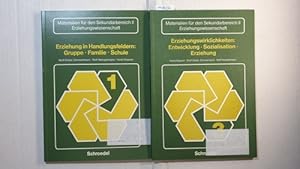 Bild des Verkufers fr Erziehungswirklichkeiten, Teil: Entwicklung, Sozialisation, Erziehung + Erziehung in Handlungsfeldern : Gruppe, Familie, Schule (Materialien fr den Sekundarbereich II / Erziehungswissenschaft ; Bd. 3 = Jg.-Stufe 12,1 + Bd. 1 ) zum Verkauf von Gebrauchtbcherlogistik  H.J. Lauterbach