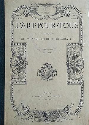 L'ART POUR TOUS-ENCYCLOPEDIE DE L'ART INDUSTRIEL ET DECORATIF-SIXIEME ANNEE 1866-67