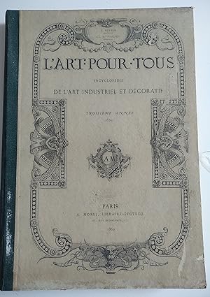 L'ART POUR TOUS-ENCYCLOPEDIE DE L'ART INDUSTRIEL ET DECORATIF-TROISIEME ANNEE 1863