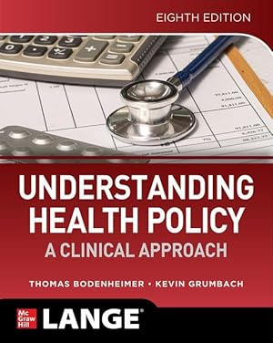 Bild des Verkufers fr Understanding Health Policy: A Clinical Approach, Eighth Edition zum Verkauf von moluna