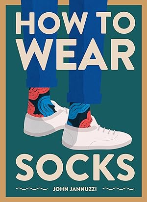 Bild des Verkufers fr How to Wear Socks zum Verkauf von moluna