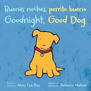 Seller image for Buenas Noches, Perrito Bueno/Goodnight, Good Dog (Bilingual Board Book) for sale by moluna