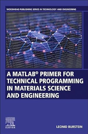 Bild des Verkufers fr A Matlab(r) Primer for Technical Programming for Materials Science and Engineering zum Verkauf von moluna