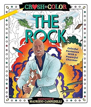 Immagine del venditore per Crush and Color: The Rock: A Coloring Book of Fantasies with a Heavyweight Charmer venduto da moluna