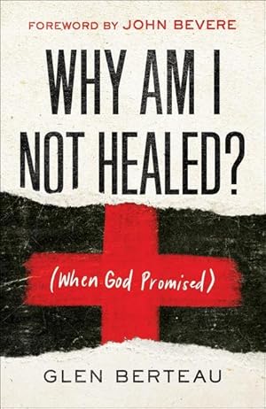 Bild des Verkufers fr Why Am I Not Healed?: (when God Promised) zum Verkauf von moluna