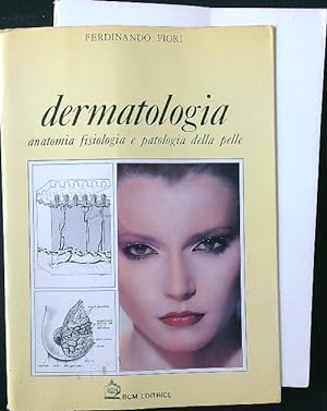 Bild des Verkufers fr Dermatologia. Anatomia fisiologia e patologia della pelle zum Verkauf von Librodifaccia