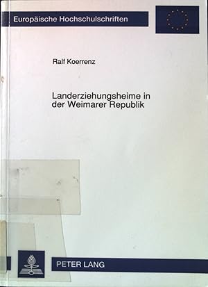 Bild des Verkufers fr Landerziehungsheime in der Weimarer Republik : Alfred Andreesens Funktionsbestimmung der Hermann-Lietz-Schulen im Kontext der Jahre 1919 bis 1933. Europische Hochschulschriften / Reihe 11 / Pdagogik ; Bd. 494 zum Verkauf von books4less (Versandantiquariat Petra Gros GmbH & Co. KG)