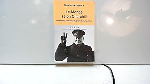 Bild des Verkufers fr Le monde selon Churchill: Sentences, confidences, prophties, reparties zum Verkauf von JLG_livres anciens et modernes