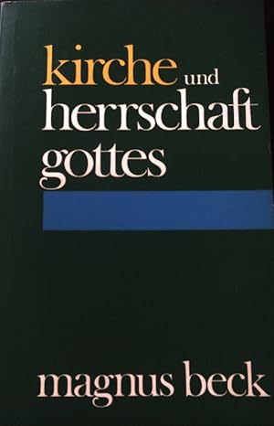 Seller image for Kirche und Herrschaft Gottes : Standort u. Aufgaben. for sale by books4less (Versandantiquariat Petra Gros GmbH & Co. KG)