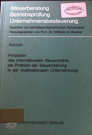 Seller image for Prinzipien des internationalen Steuerrechts als Problem der Steuerplanung in der multinationalen Unternehmung. Steuerberatung, Betriebsprfung, Unternehmensbesteuerung. Bd. 4 for sale by books4less (Versandantiquariat Petra Gros GmbH & Co. KG)