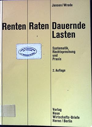 Seller image for Renten, Raten, Dauernde Lasten : Systematik, Rechtsprechung und Praxis bei der Einkommensteuer. for sale by books4less (Versandantiquariat Petra Gros GmbH & Co. KG)