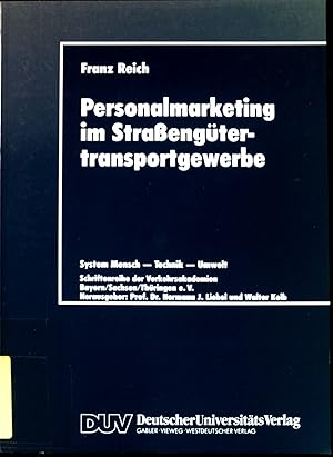 Personalmarketing im Strassengütertransportgewerbe : Arbeitgeberimage, Personalrekrutierungsstrat...