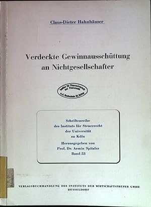 Verdeckte Gewinnausschüttung an Nichtgesellschafter. Schriftenreihe des Instituts für Steuerrecht...