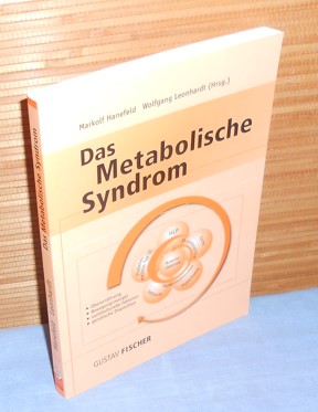 Bild des Verkufers fr Das Metabolische Syndrom : Ein integriertes Konzept zur Diagnostik und Therapie eines Clusters von Zivilisationskrankheiten zum Verkauf von AnimaLeser*Antiquariat