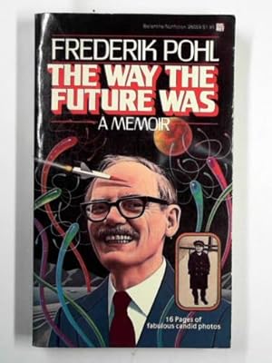 Seller image for The way the future was: a memoir for sale by Cotswold Internet Books