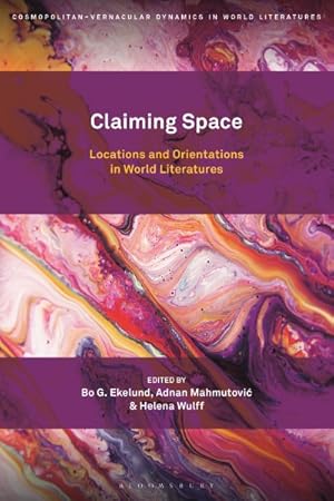 Immagine del venditore per Claiming Space : Locations and Orientations in World Literatures venduto da GreatBookPrices