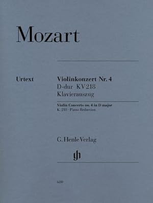 Seller image for Konzert 4 d-Dur KV 218 Vl Orch. Violine, Klavier: Instrumentation: Violin and Piano, Violin Concertos (G. Henle Urtext-Ausgabe) for sale by buchversandmimpf2000