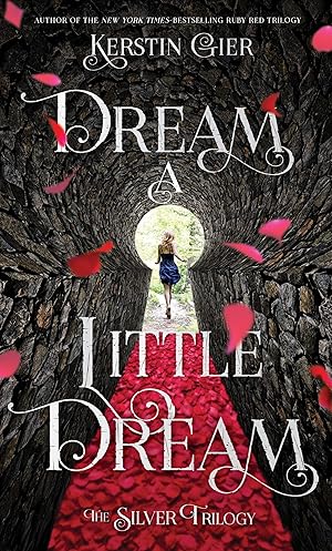 Bild des Verkufers fr Dream a Little Dream: The Silver Trilogy zum Verkauf von moluna