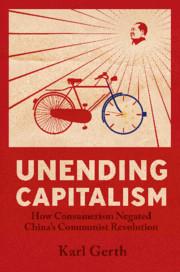 Bild des Verkufers fr Unending Capitalism: How Consumerism Negated China\ s Communist Revolution zum Verkauf von moluna