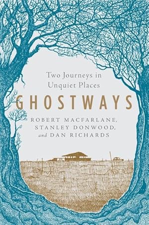 Bild des Verkufers fr Ghostways: Two Journeys in Unquiet Places zum Verkauf von moluna