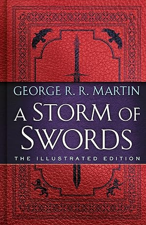 Bild des Verkufers fr A Storm of Swords: The Illustrated Edition: A Song of Ice and Fire: Book Three zum Verkauf von moluna