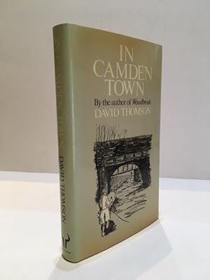 Seller image for IN CAMDEN TOWN for sale by Worlds End Bookshop (ABA, PBFA, ILAB)