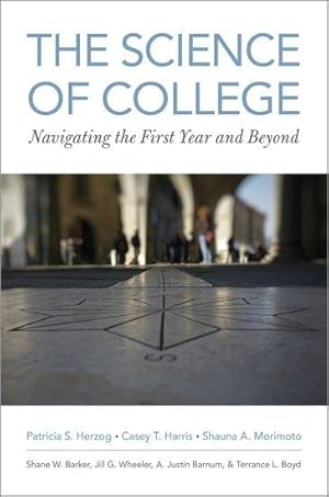 Bild des Verkufers fr The Science of College: Navigating the First Year and Beyond zum Verkauf von moluna