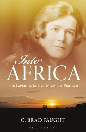 Bild des Verkufers fr Into Africa: The Imperial Life of Margery Perham zum Verkauf von moluna