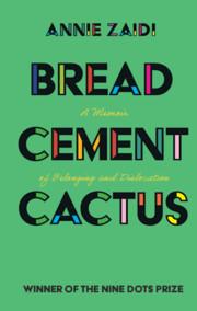 Bild des Verkufers fr Bread, Cement, Cactus: A Memoir of Belonging and Dislocation zum Verkauf von moluna