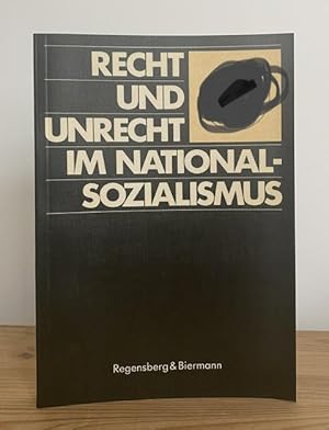 Bild des Verkufers fr Recht und Unrecht im Nationalsozialismus. zum Verkauf von Treptower Buecherkabinett Inh. Schultz Volha