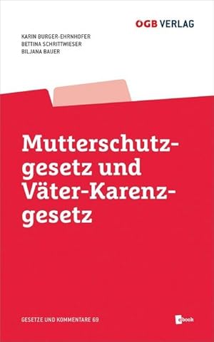 Seller image for Mutterschutzgesetz und Vaeter-Karenzgesetz, mit 1 E-Book for sale by moluna