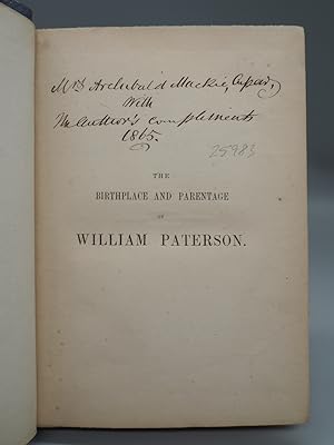 Seller image for The Birthplace and Parentage of William Paterson, Founder of the Bank of England, and Projector of the Darien Scheme. for sale by ROBIN SUMMERS BOOKS LTD