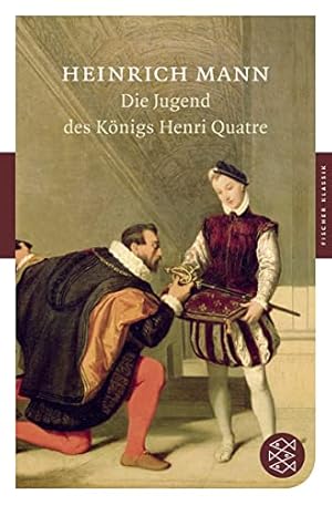 Bild des Verkufers fr Die Jugend des Knigs Henri Quatre zum Verkauf von WeBuyBooks