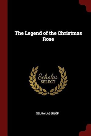 Seller image for The Legend of the Christmas Rose for sale by moluna