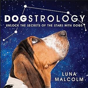 Bild des Verkufers fr Dogstrology: Unlock the Secrets of the Stars with Dogs zum Verkauf von moluna