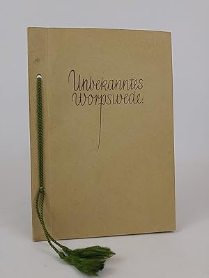 Imagen del vendedor de Unbekanntes Worpswede, Beitrge Worpsweder Autoren. a la venta por ANTIQUARIAT Franke BRUDDENBOOKS