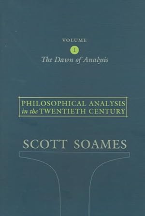 Seller image for Philosophical Analysis In The Twentieth Century : The Dawn Of Analysis for sale by GreatBookPrices