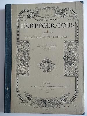L'ART POUR TOUS-ENCYCLOPEDIE DE L'ART INDUSTRIEL ET DECORATIF- NEUVIEME ANNEE 1869-70