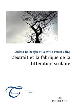 Image du vendeur pour L\ extrait et la fabrique de la littrature scolaire mis en vente par moluna