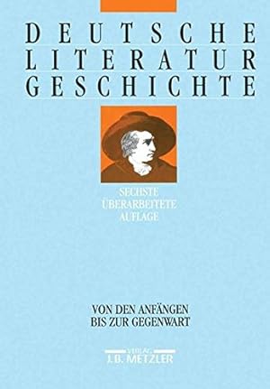 Bild des Verkufers fr Deutsche Literatur Geschichte, von den anfngen bis zur gegenwart zum Verkauf von WeBuyBooks
