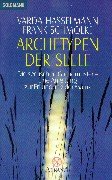 Seller image for Archetypen der Seele: Die seelischen Grundmuster - Eine Anleitung zur Erkundung der Matrix - Durchsagen aus der kausalen Welt for sale by WeBuyBooks