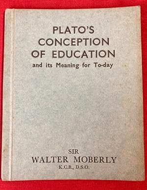 Bild des Verkufers fr Plato's Conception of Education and its Meaning for To-day. zum Verkauf von Plurabelle Books Ltd
