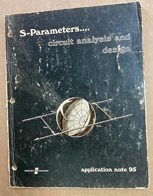 S-Parameters. Circuit Analysis and Design. Application Note 95.