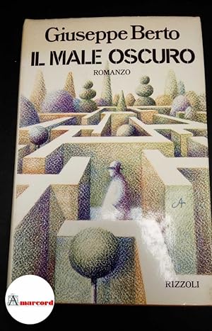 Imagen del vendedor de Berto, Giuseppe. ?Il ?male oscuro Milano Rizzoli, 1974 a la venta por Amarcord libri