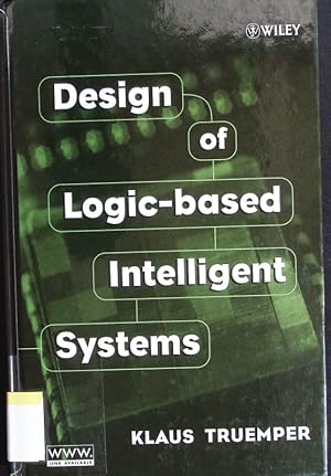 Imagen del vendedor de Design of logic-based intelligent systems. a la venta por Antiquariat Bookfarm