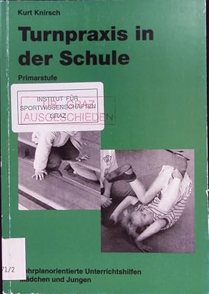 Seller image for Turnpraxis in der Schule. Lehrplanorientierte Unterrichtshilfen; Mdchen und Jungen. for sale by Antiquariat Bookfarm