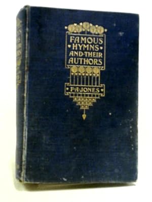 Immagine del venditore per Famous Hymns And Their Authors venduto da World of Rare Books